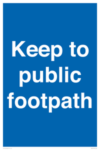 Keep to public footpath